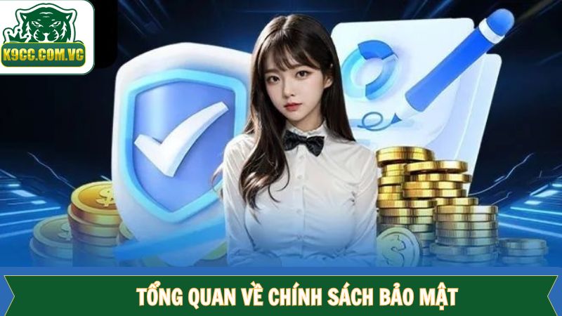 Chính sách bảo mật mang lại an toàn